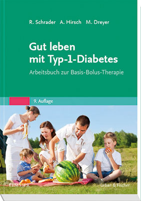 Schrader, Hirsch, Dreyer: Gut leben mit Typ-1-Diabetes